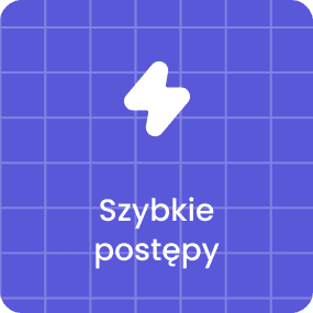 Szybkie postępy