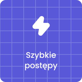 Szybkie postępy